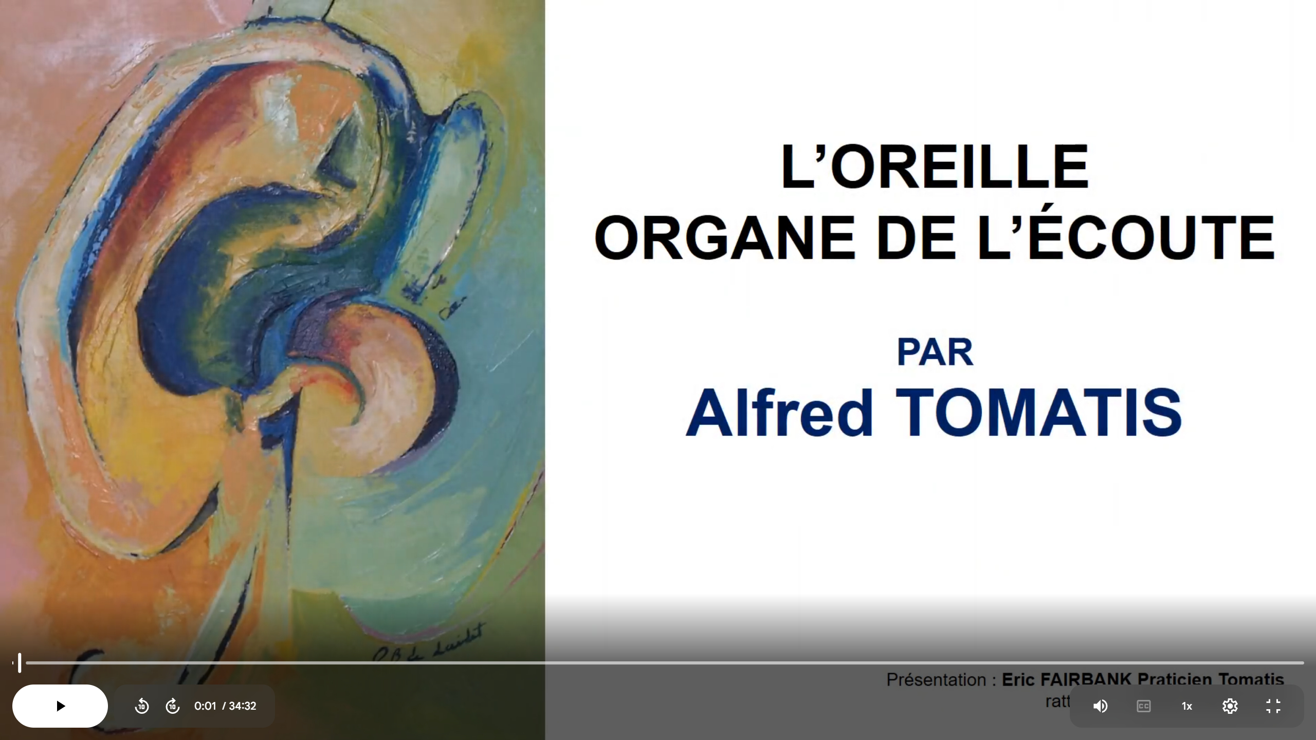 L'oreille organe de l'écoute selon Tomatis